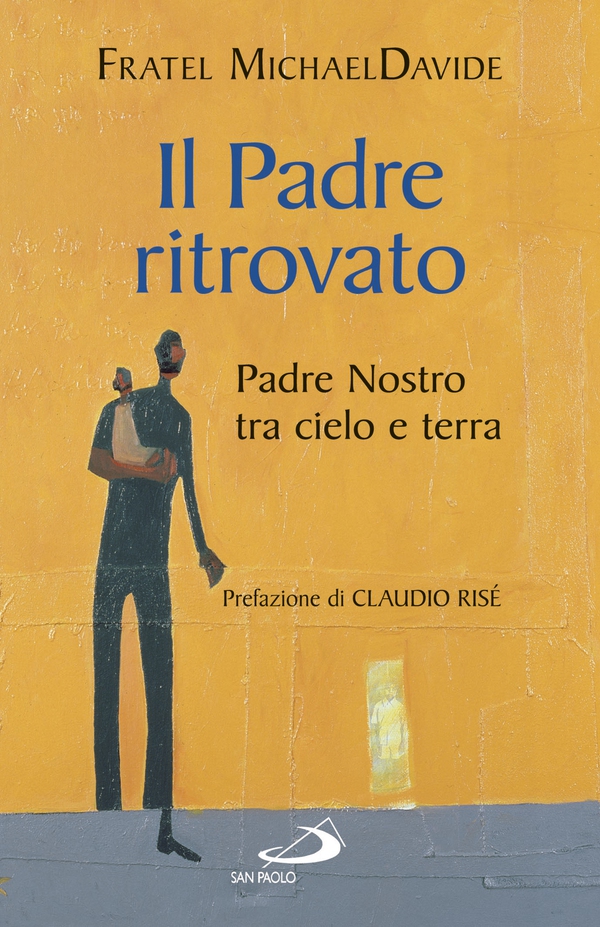 Il padre ritrovato - Librerie.coop Il padre ritrovato - Librerie.coop