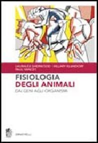 Fisiologia degli animali. Dai geni agli organismi - Librerie.coop