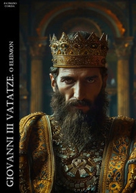 Giovanni III Vatatze. O Eleímon - Librerie.coop
