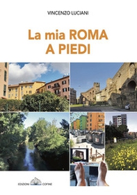 La mia Roma a piedi - Librerie.coop