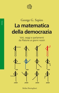 La matematica della democrazia. Voti, seggi e parlamenti da Platone ai giorni nostri - Librerie.coop La matematica della democrazia. Voti, seggi e parlamenti da Platone ai giorni nostri - Librerie.coop