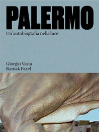 Palermo. Un'autobiografia nella luce - Librerie.coop
