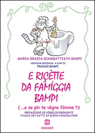 E ricette da famiggia Bampi - Librerie.coop