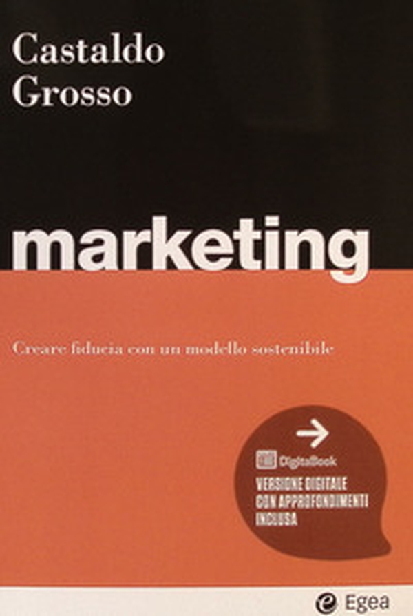 Marketing. Cercare fiducia con un modello sostenibile - Librerie.coop Marketing. Cercare fiducia con un modello sostenibile - Librerie.coop