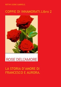 Coppie di innamorati - Vol. 2 - Librerie.coop