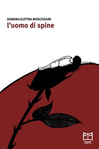 L'uomo di spine - Librerie.coop L'uomo di spine - Librerie.coop