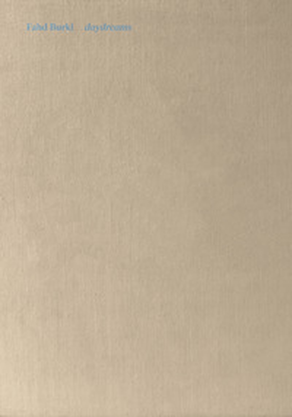 Fahd Burk. Daydreams - Librerie.coop Fahd Burk. Daydreams - Librerie.coop