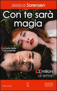Con te sarà magia. La serie delle coincidenze - Librerie.coop Con te sarà magia. La serie delle coincidenze - Librerie.coop