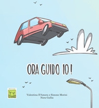 Ora guido io! - Librerie.coop Ora guido io! - Librerie.coop