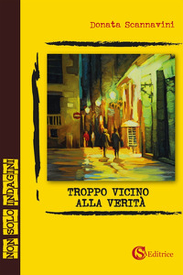 Troppo vicino alla verità - Librerie.coop Troppo vicino alla verità - Librerie.coop