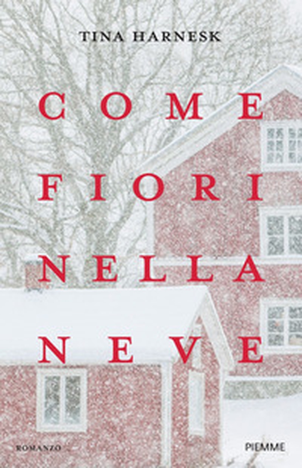 Come fiori nella neve - Librerie.coop