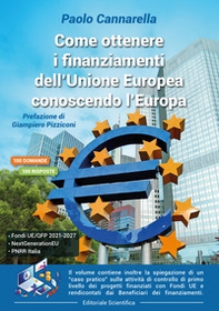 Come ottenere i finanziamenti dell'Unione Europea conoscendo l'Europa - Librerie.coop