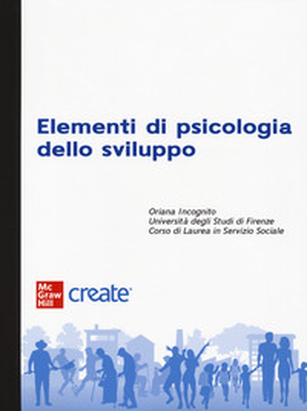 Elementi di psicologia dello sviluppo - Librerie.coop Elementi di psicologia dello sviluppo - Librerie.coop