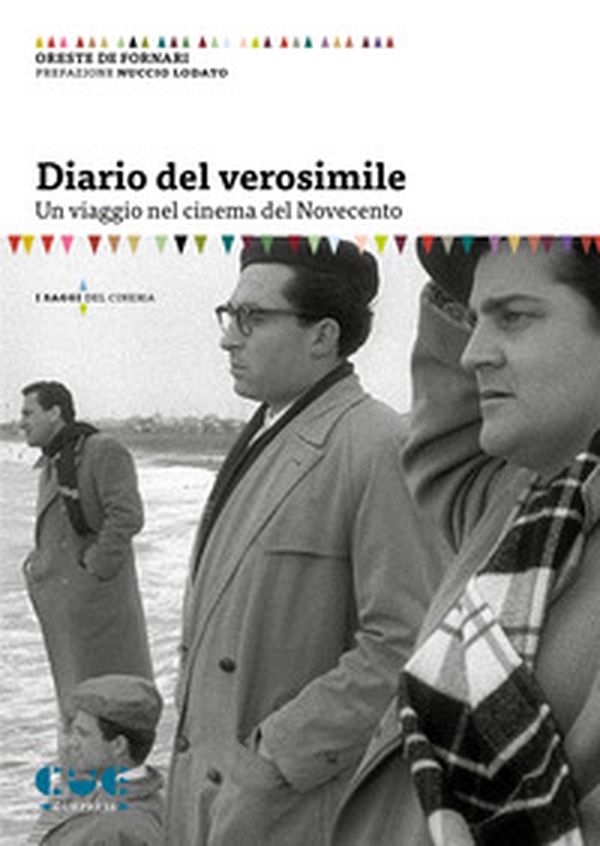 Diario del verosimile. Un viaggio nel cinema del Novecento - Librerie.coop Diario del verosimile. Un viaggio nel cinema del Novecento - Librerie.coop