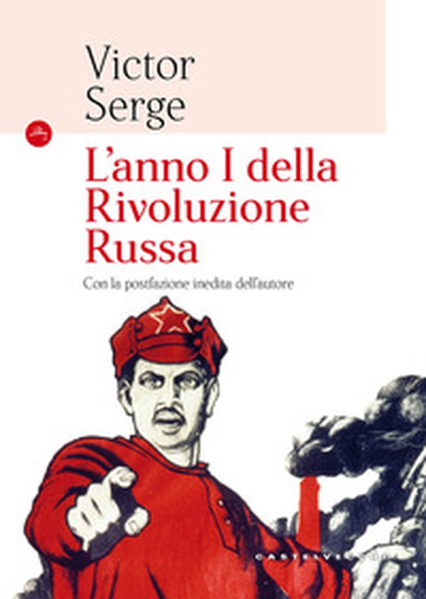 L'anno I della rivoluzione russa - Librerie.coop L'anno I della rivoluzione russa - Librerie.coop