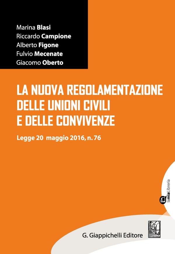 La nuova regolamentazione delle unioni civili e delle convivenze - Librerie.coop La nuova regolamentazione delle unioni civili e delle convivenze - Librerie.coop