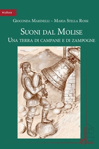 Suoni dal Molise. Una terra di campane e di zampogne - Librerie.coop