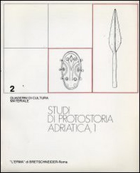 Studi di protostoria adriatica - Vol. 1 - Librerie.coop