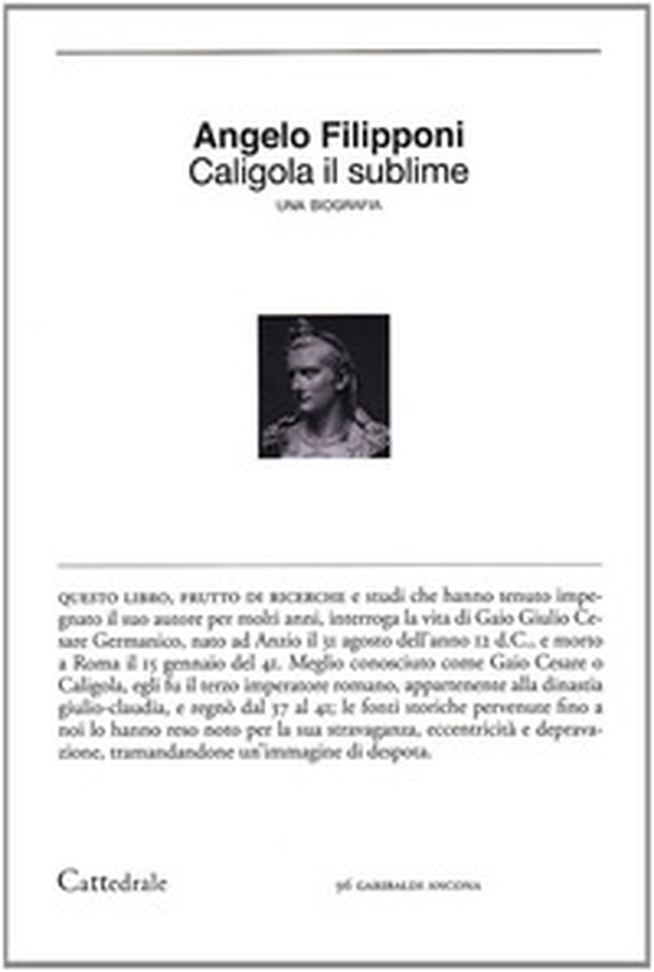 Caligola il sublime - Librerie.coop Caligola il sublime - Librerie.coop