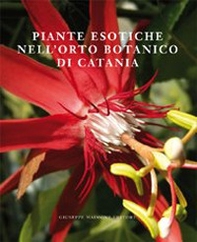 Piante esotiche nell'orto botanico di Catania - Librerie.coop
