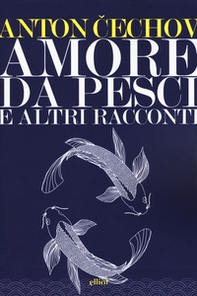 Amore da pesci e altri racconti - Librerie.coop Amore da pesci e altri racconti - Librerie.coop