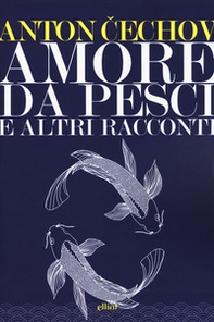 Amore da pesci e altri racconti - Librerie.coop