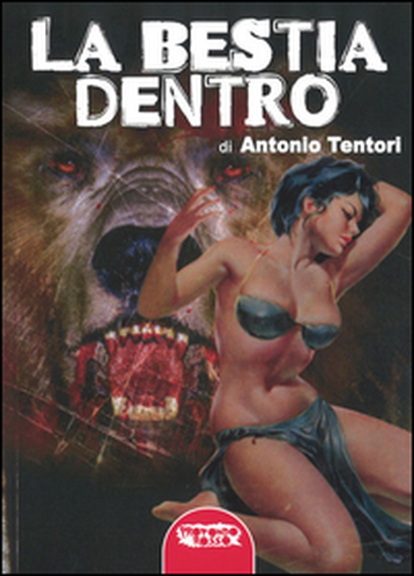 La bestia dentro - Librerie.coop La bestia dentro - Librerie.coop