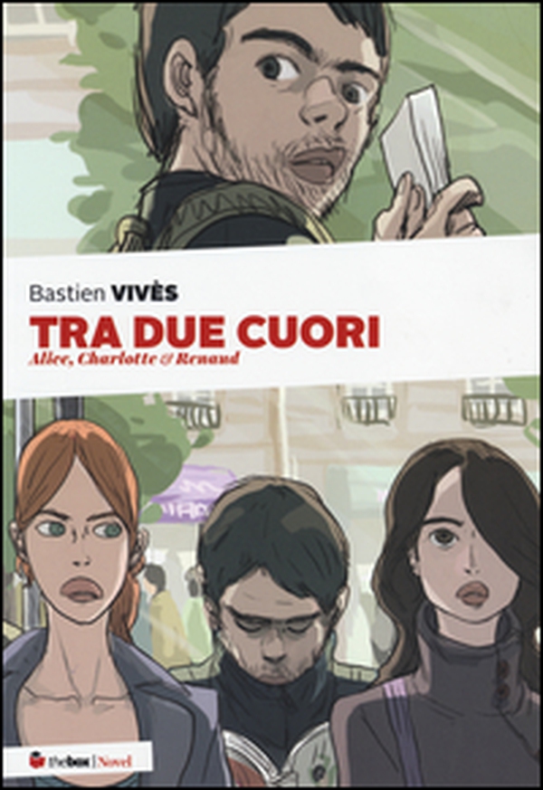 Tra due cuori. Alice, Charlotte & Renaud - Librerie.coop Tra due cuori. Alice, Charlotte & Renaud - Librerie.coop