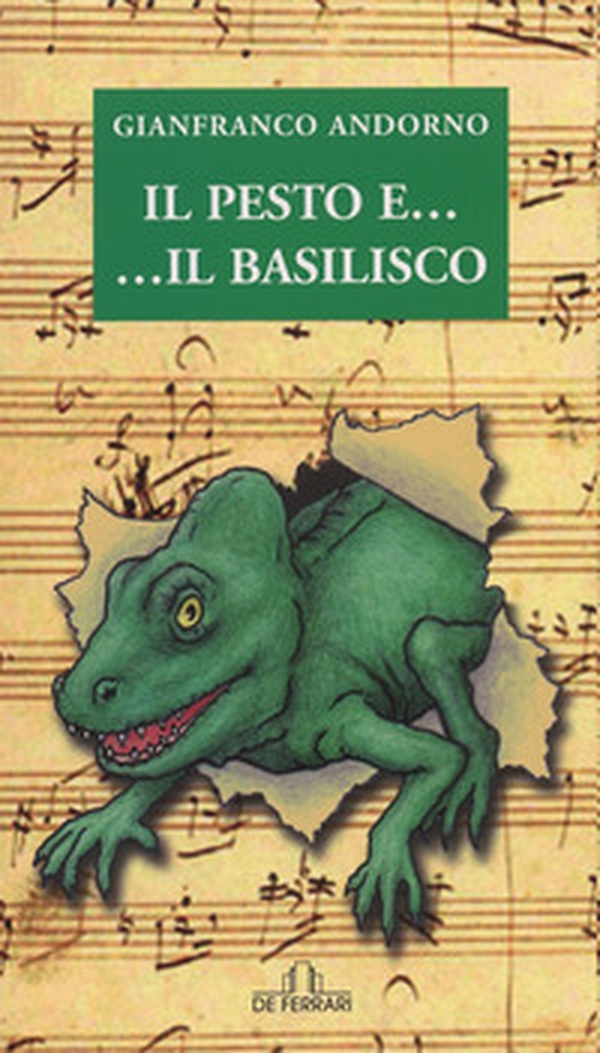 Il pesto... e il basilisco - Librerie.coop Il pesto... e il basilisco - Librerie.coop