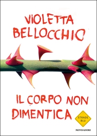 Il corpo non dimentica - Librerie.coop