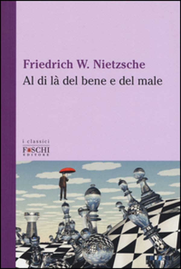 Al di là del bene e del male - Librerie.coop Al di là del bene e del male - Librerie.coop
