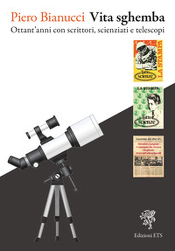 Vita sghemba. Ottant'anni con scrittori, scienziati e telescopi - Librerie.coop Vita sghemba. Ottant'anni con scrittori, scienziati e telescopi - Librerie.coop