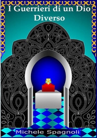 I guerrieri di un dio diverso - Librerie.coop