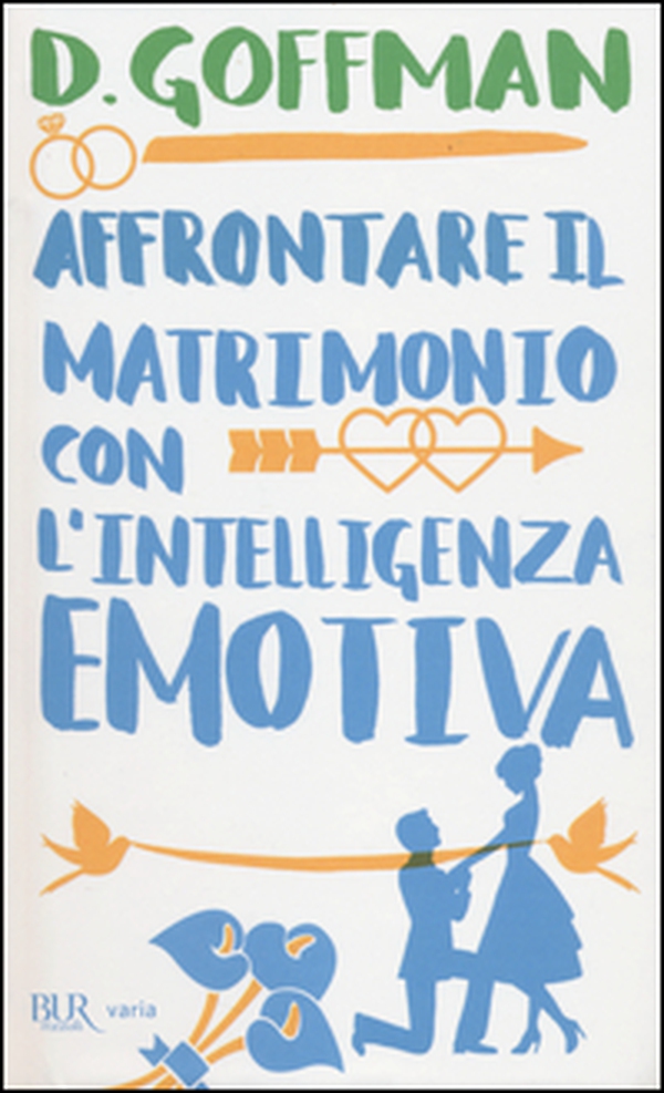 Affrontare il matrimonio con l'intelligenza emotiva - Librerie.coop Affrontare il matrimonio con l'intelligenza emotiva - Librerie.coop