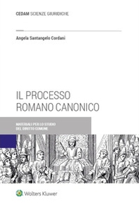 Il processo romano canonico - Librerie.coop Il processo romano canonico - Librerie.coop