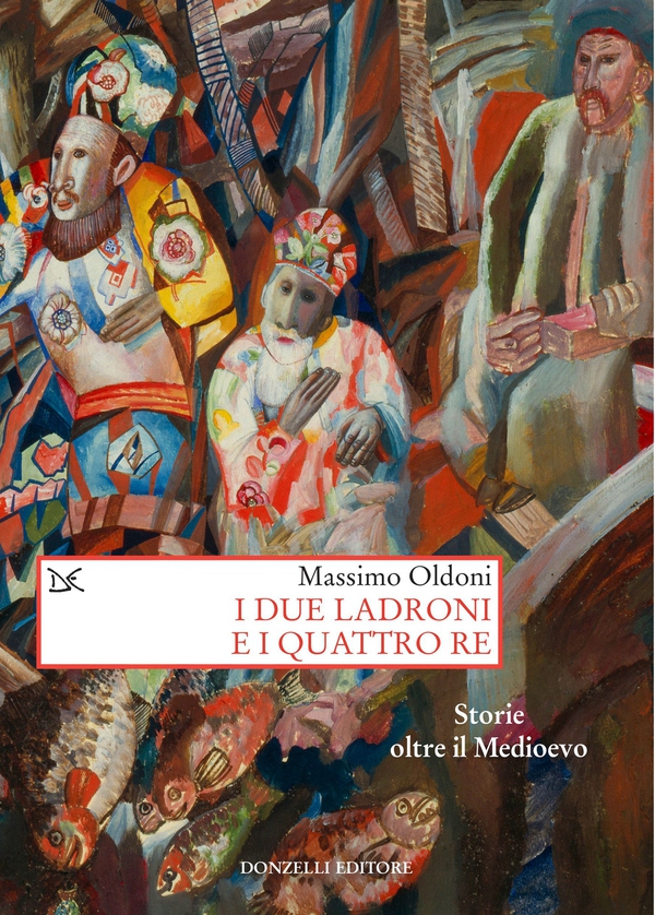 I due Ladroni e i quattro Re - Librerie.coop I due Ladroni e i quattro Re - Librerie.coop
