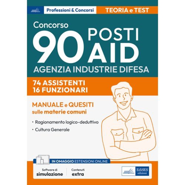 [EBOOK] Concorso 90 posti AID-Agenzia Industrie Difesa- 74 Assistenti e 16 Funzionari - Librerie.coop