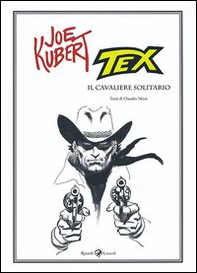 Tex. Il cavaliere solitario - Librerie.coop Tex. Il cavaliere solitario - Librerie.coop