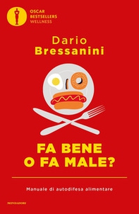 Fa bene o fa male? Manuale di autodifesa alimentare - Librerie.coop