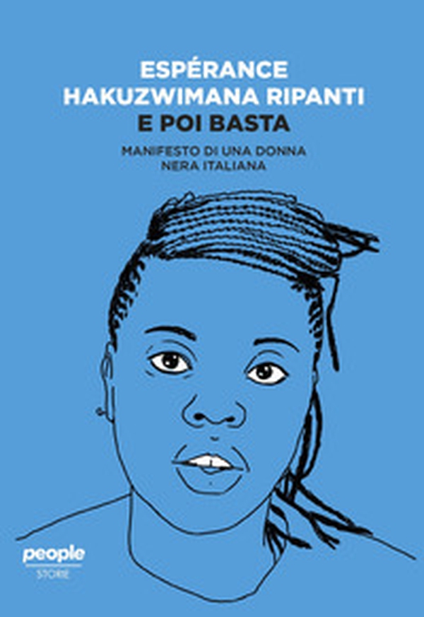 E poi basta. Manifesto di una donna nera italiana - Librerie.coop E poi basta. Manifesto di una donna nera italiana - Librerie.coop