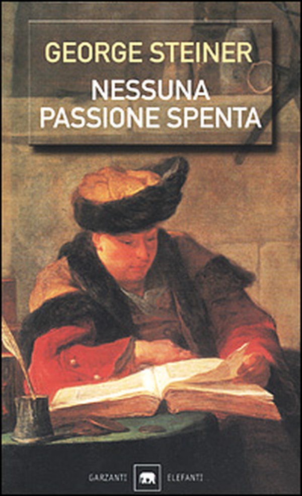 Nessuna passione spenta. Saggi (1978-1996) - Librerie.coop Nessuna passione spenta. Saggi (1978-1996) - Librerie.coop