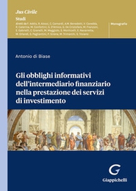 Gli obblighi informativi dell'intermediario finanziario nella prestazione dei servizi di investimento - Librerie.coop
