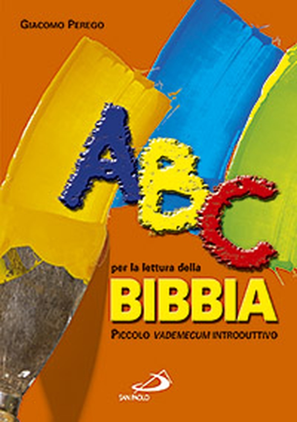 ABC per la lettura della Bibbia. Piccolo vademecum introduttivo - Librerie.coop ABC per la lettura della Bibbia. Piccolo vademecum introduttivo - Librerie.coop
