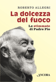 La dolcezza del fuoco - Librerie.coop La dolcezza del fuoco - Librerie.coop