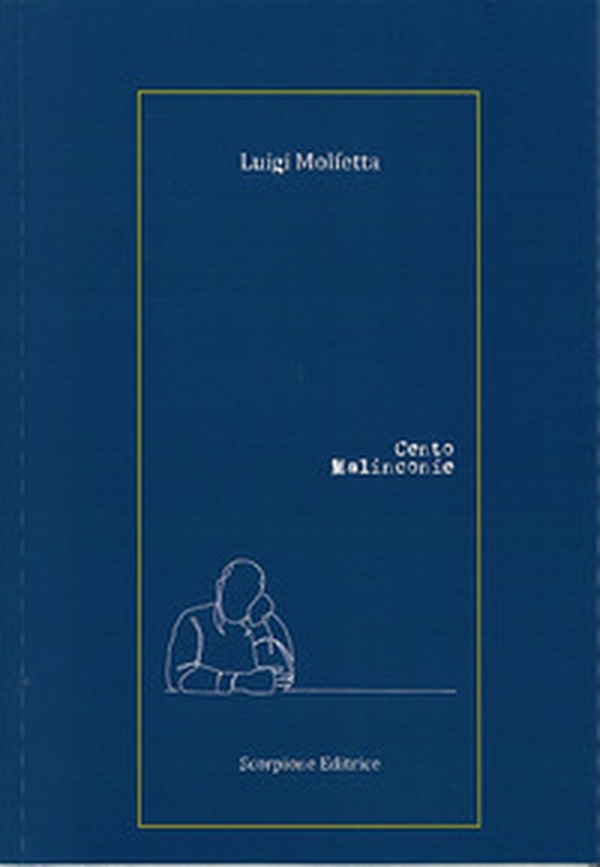 Cento malinconie - Librerie.coop Cento malinconie - Librerie.coop