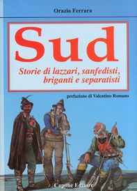 Sud. Storie di lazzari, separatisti, briganti, sanfedisti - Librerie.coop Sud. Storie di lazzari, separatisti, briganti, sanfedisti - Librerie.coop