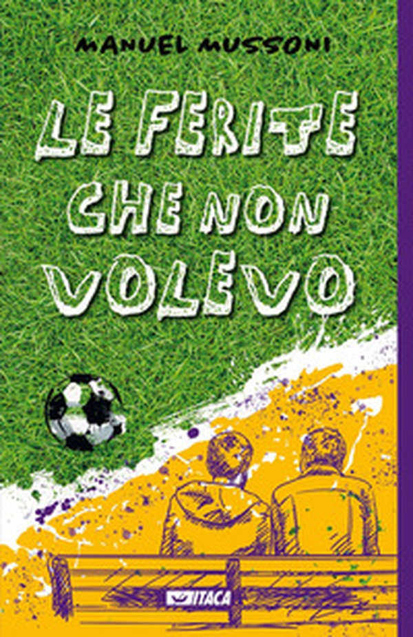 Le ferite che non volevo - Librerie.coop Le ferite che non volevo - Librerie.coop