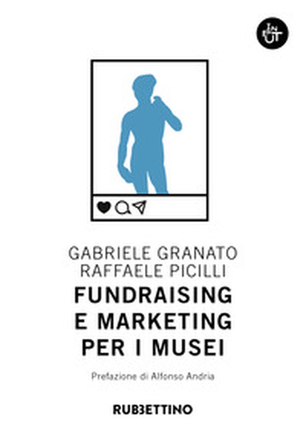 Fundraising e marketing per i musei - Librerie.coop Fundraising e marketing per i musei - Librerie.coop