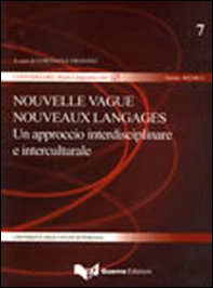 Nouvelle vague nouveaux langages. Un approccio interdisciplinare e interculturale - Librerie.coop