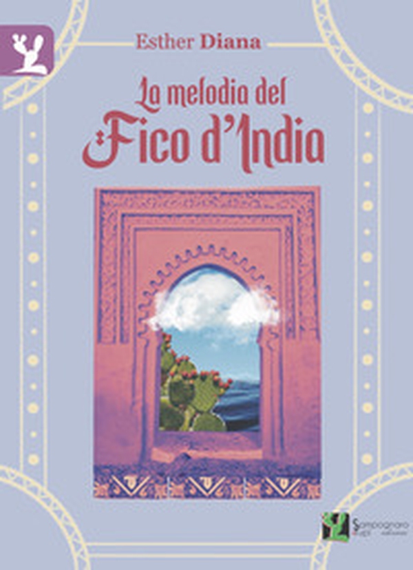 La melodia del fico d'India - Librerie.coop La melodia del fico d'India - Librerie.coop